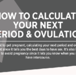 How To Calculate Your Next Period & Ovulation