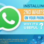 Installing 2nd WhatsApp on Your Phone – Why It’s Useful?