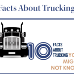 10 Facts About Trucking
