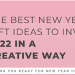 The Best New Year Gift Ideas Infographic to Invite 2022 in A Creative Way