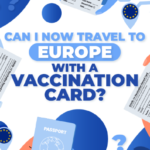 Can I now travel to Europe with a vaccination card?