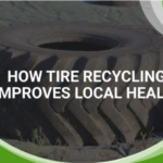 How Tire Recycling Improves Local Health Infographic