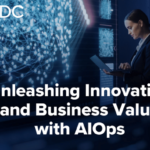 Infographic: Unleashing Innovation and Business Value with AIOps