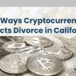10 Ways Cryptocurrency Affects Divorce in California Infographic