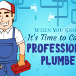 When You Know It’s Time To Call A Professional Plumber