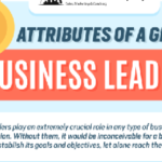 7 Attributes Of A Great Business Leader