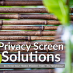 8 Privacy Screen Solutions to Keep Your Home Hidden from Thy Neighbour