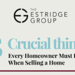 5 Crucial Things Every Homeowner Must Do When Selling a Home