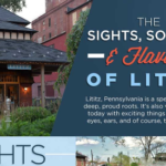 The Sights, Sounds and Flavors of Lititz, Pennsylvania