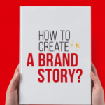 How to Create a Brand Story?