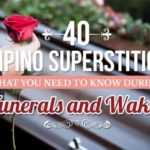 40 Filipino Superstitions that You Need to Know during Funerals and Wakes