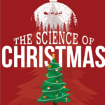 The Science Behind Christmas – Infographic