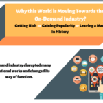 Why this World is Moving Towards the On-Demand Industry?