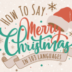 How To Say Merry Christmas In 103 Different Languages