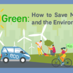 Go Green How to Save Money and the Environment